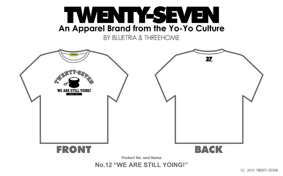 No.12 We are still yoing! (White-Black)